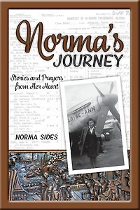 Norma's Journey: Stories and Prayers from Her Heart