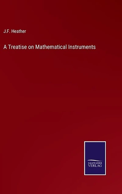 A Treatise on Mathematical Instruments