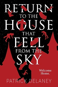 Return to the House that fell from the Sky