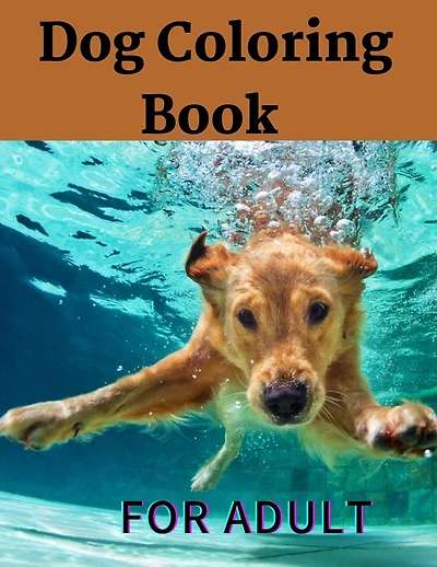Dog Coloring Book For Adult: Dogs Coring Books ( For Adult )