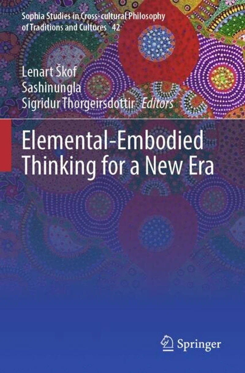 Elemental-Embodied Thinking for a New Era