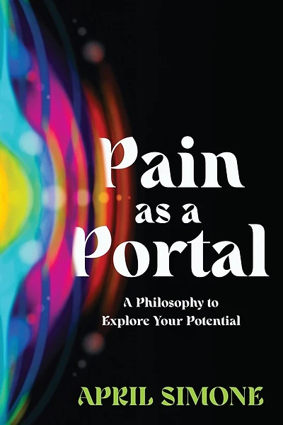 Pain as a Portal: A Philosophy to Explore Your Potential