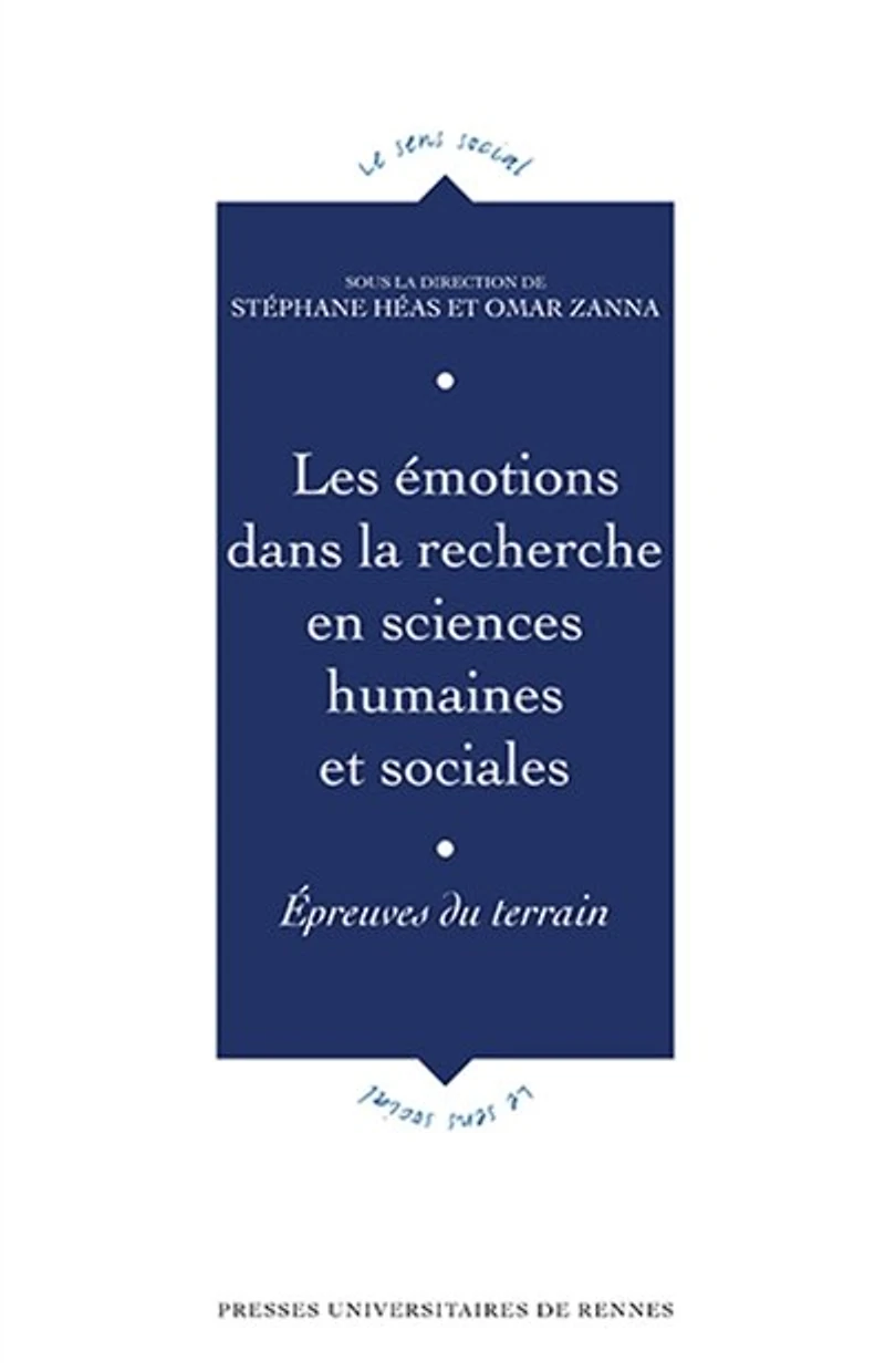 Les émotions dans la recherche en sciences humaines et sociales: épreuves du terrain