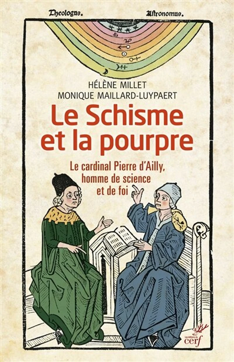 le schisme et la pourpre: cardinal Pierre d'Ailly, homme de science foi