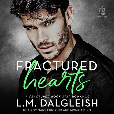 Fractured Hearts: A Rock Star Romance