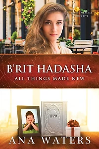 B'rit Hadasha: All Things Made New (slow burn, closed door romance)