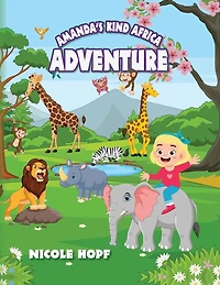 Amanda's Kind Africa Adventure