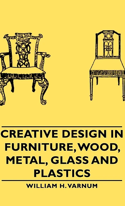 Creative Design Furniture, Wood, Metal, Glass and Plastics
