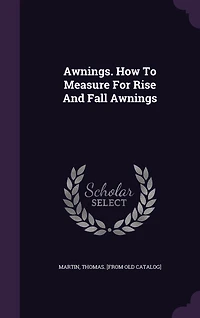 Awnings. How To Measure For Rise And Fall Awnings