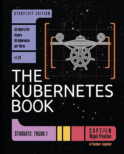 The Kubernetes Book: Starfleet Edition