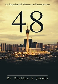48: An Experiential Memoir On Homelessness