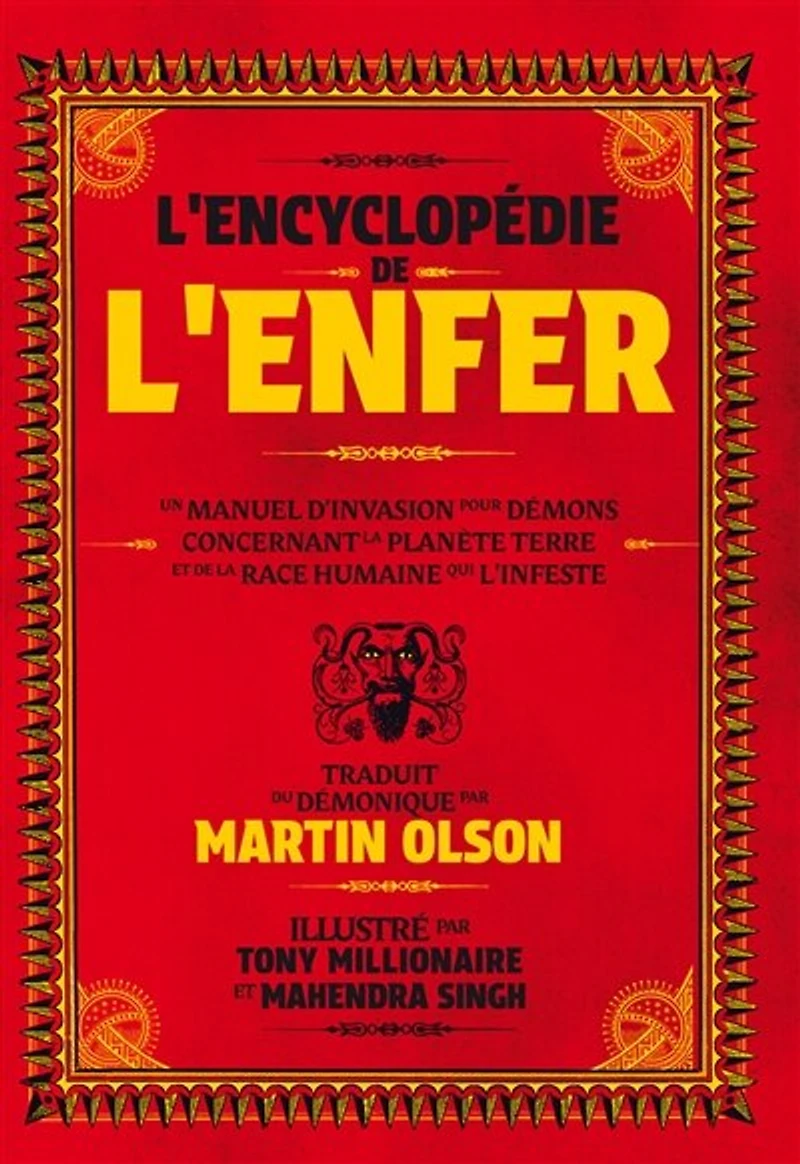 L' encyclopédie de l'enfer: un manuel d'invasion pour démons concernant la planète Terre et de la race humaine qui l'infeste