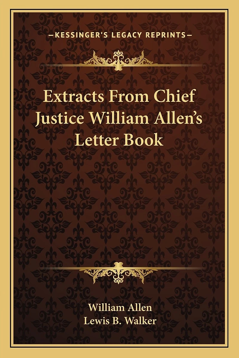 Extracts From Chief Justice William Allen's Letter Book