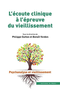 L' écoute clinique à l’épreuve du vieillissement