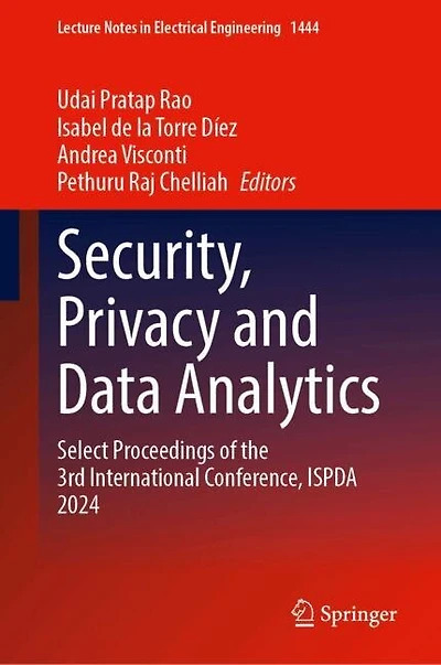 Security, Privacy and Data Analytics: Select Proceedings of the 3rd International Conference, ISPDA 2024