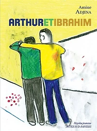 Arthur et Ibrahim
