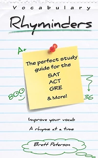 Vocabulary Rhyminders: Perfect for the SAT, ACT, GRE and more!