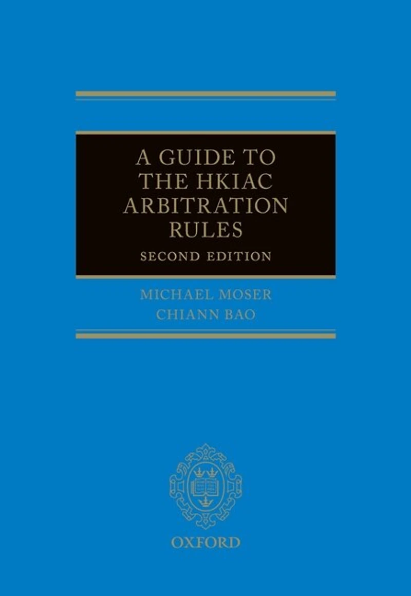 A Guide to the HKIAC Arbitration Rules