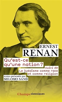 Qu'est-ce qu'une nation ? ; Le judaïsme comme race et comme religion