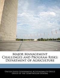 Major Management Challenges And Program Risks: Department Of Agriculture
