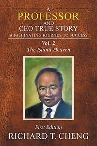 A Professor and Ceo True Story: Fascinating Journey to Success