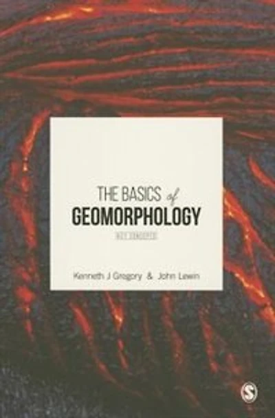 The Basics of Geomorphology: Key Concepts
