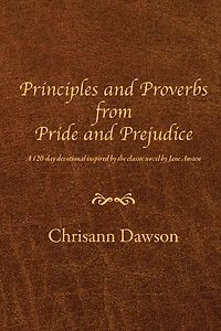 Principles and Proverbs from Pride and Prejudice