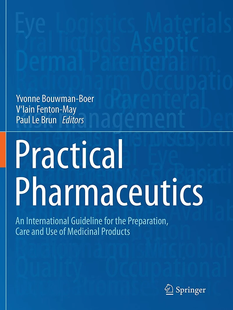 Practical Pharmaceutics: An International Guideline For the Preparation, Care and Use Of Medicinal Products