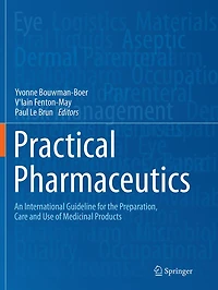 Practical Pharmaceutics: An International Guideline For the Preparation, Care and Use Of Medicinal Products