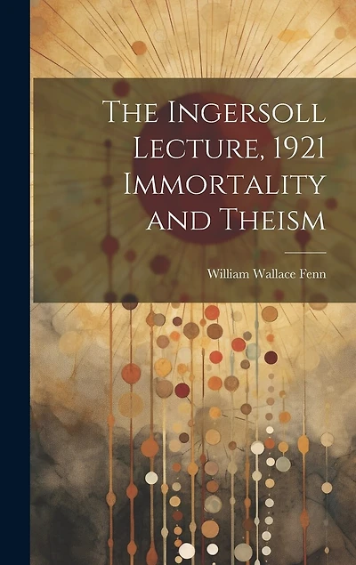 The Ingersoll Lecture