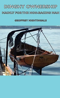 Dinghy Ownership - Mainly for the Non-Racing Man