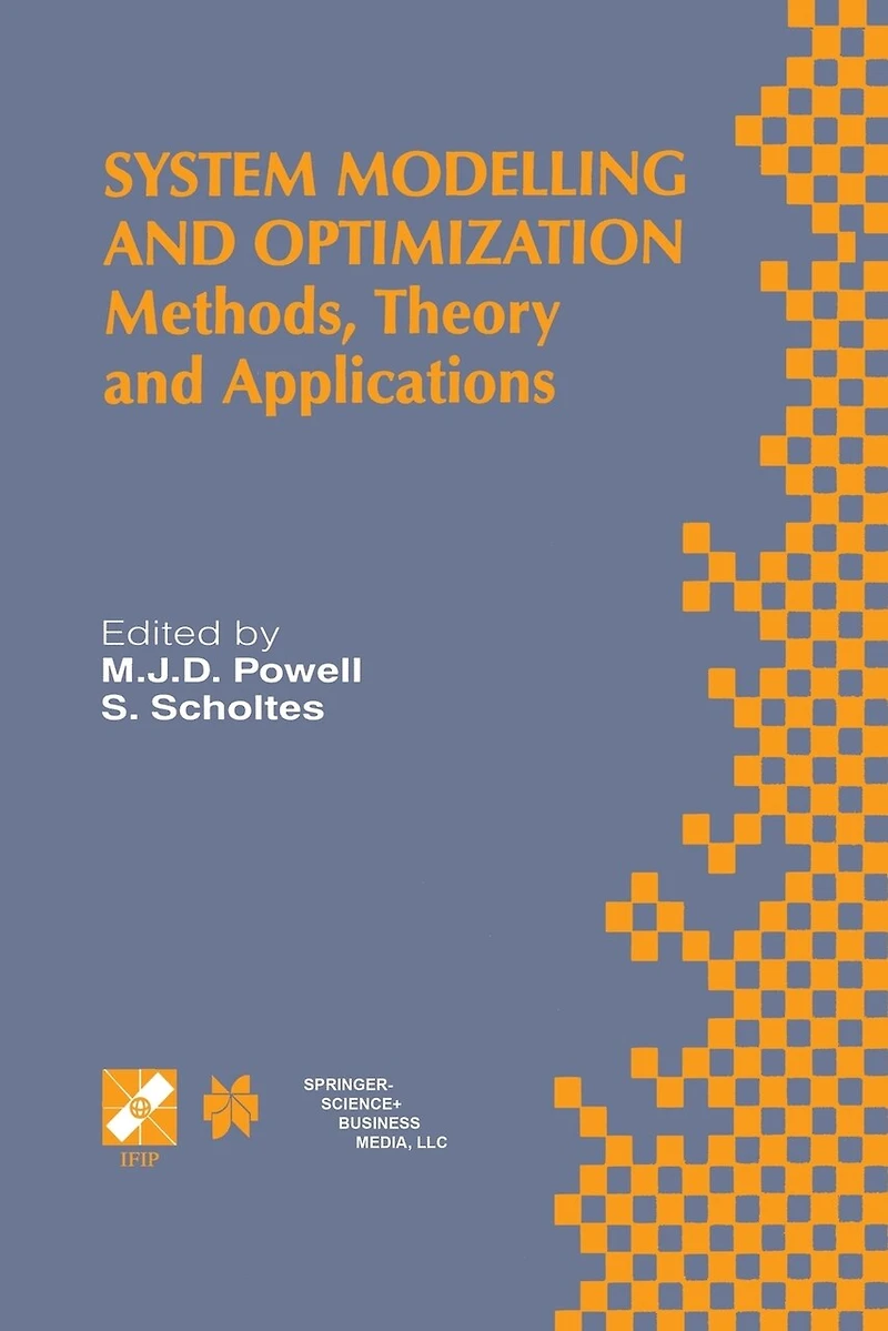 System Modelling and Optimization: Methods, Theory Applications. 19th Ifip Tc7 Conference on Optimization July 12-16, 1999, Cambridge, UK