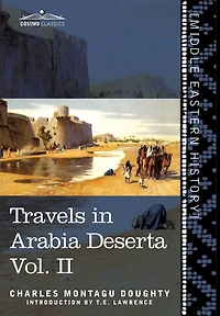 Travels in Arabia Deserta Vol. II