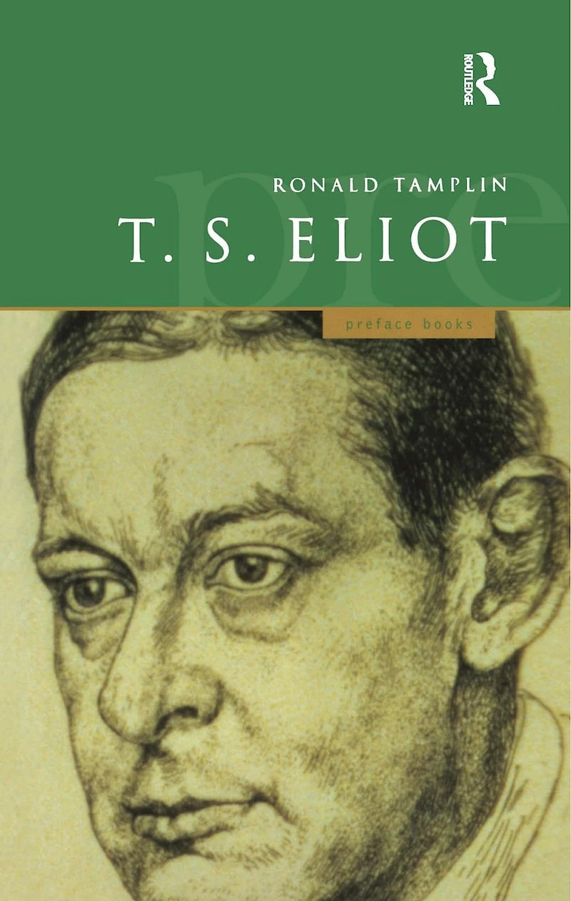 A Preface To T S Eliot
