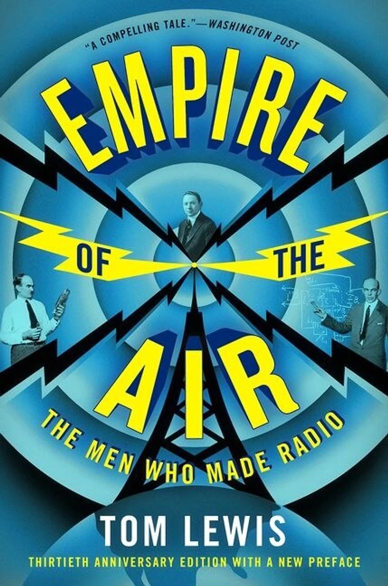 Empire of The Air: Men Who Made Radio