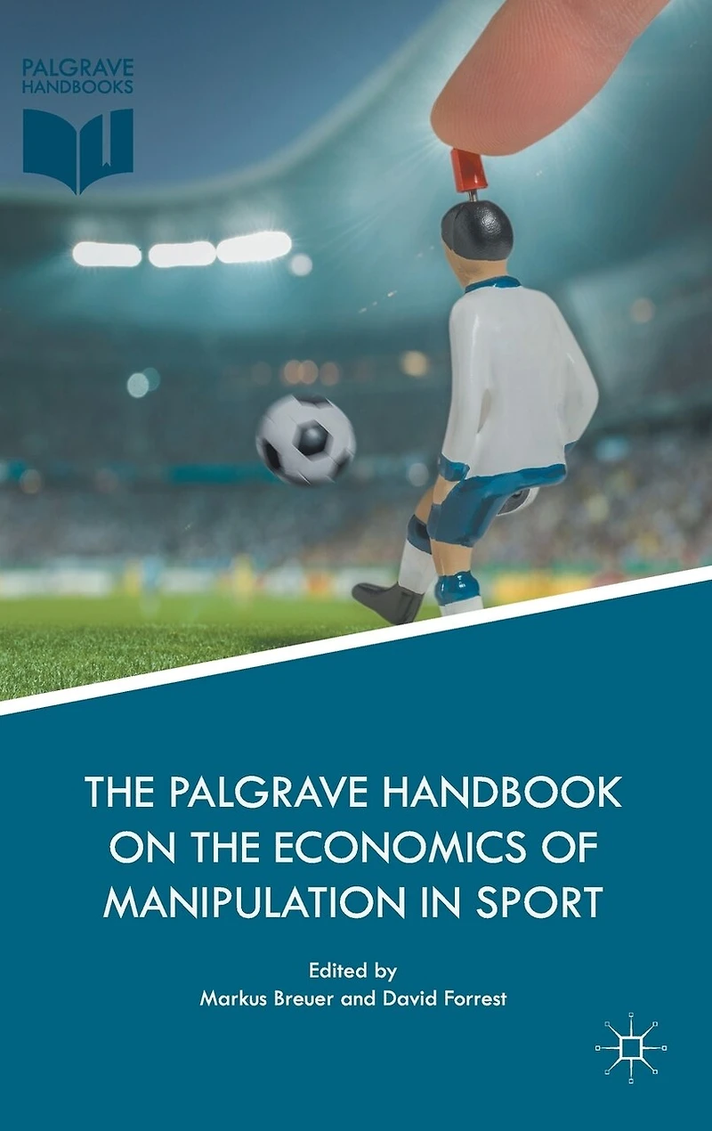 the Palgrave Handbook on Economics of Manipulation Sport