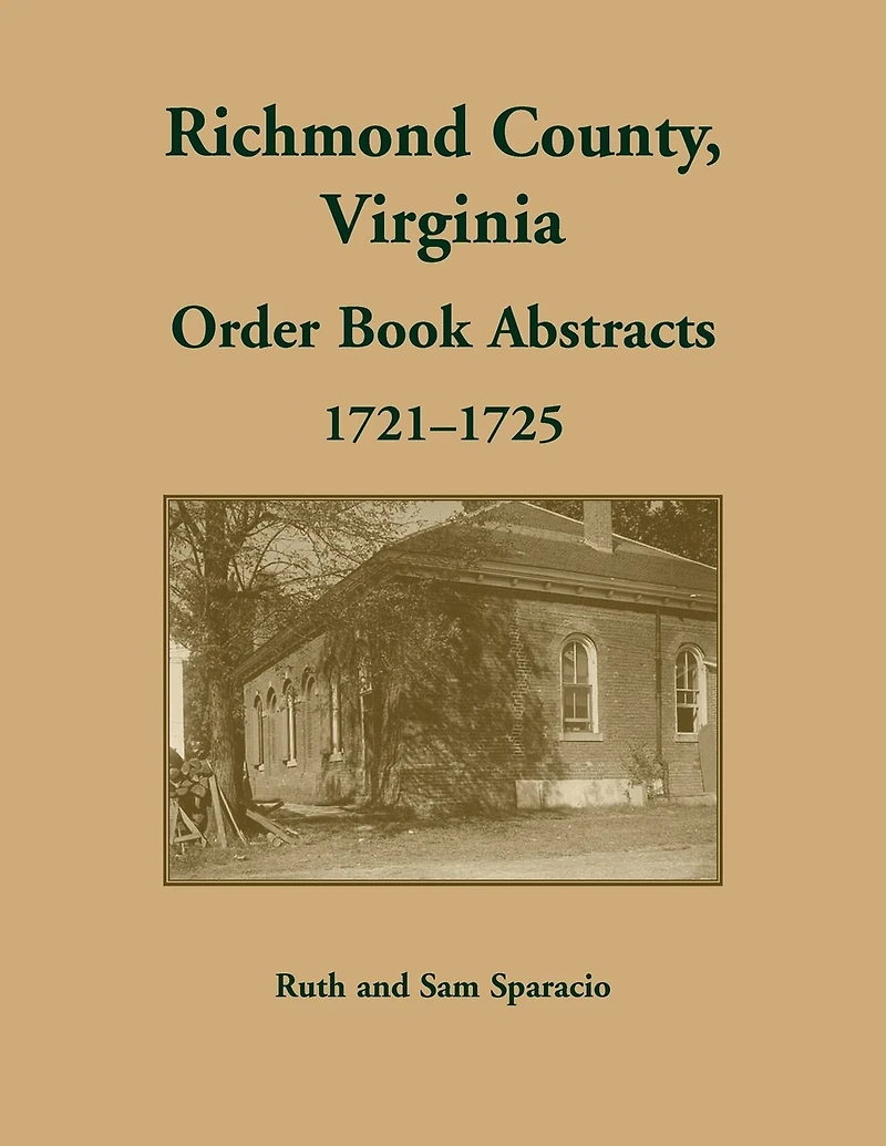 Richmond County, Virginia Order Book Abstracts, 1721-1722
