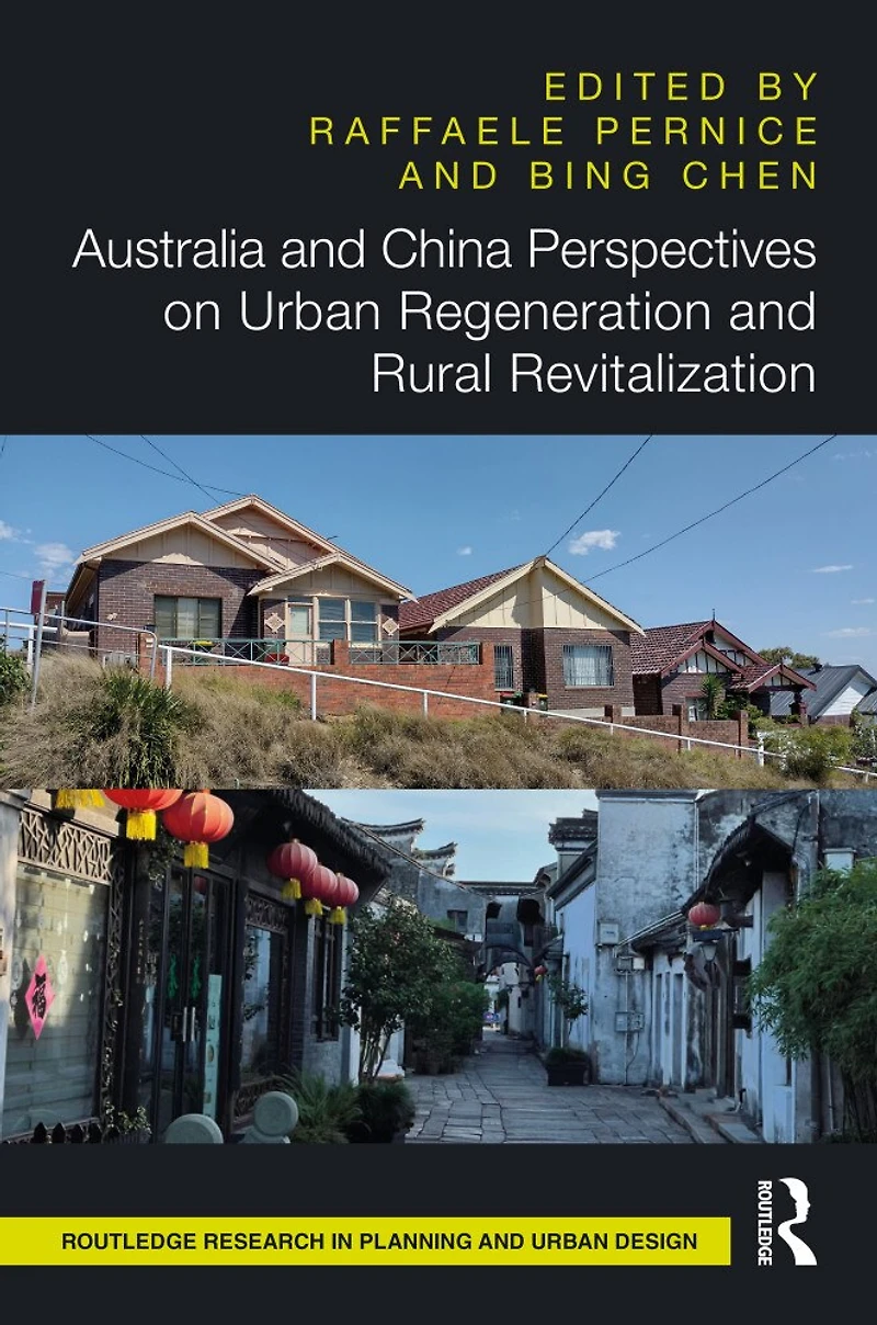 Australia and China Perspectives on Urban Regeneration Rural Revitalization