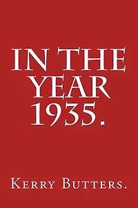 In the Year 1935.