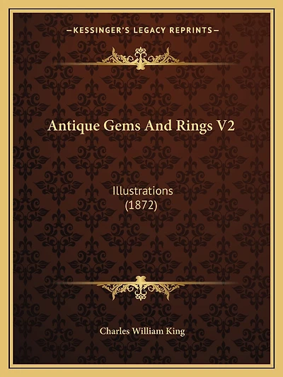 Antique Gems And Rings V2: Illustrations (1872)