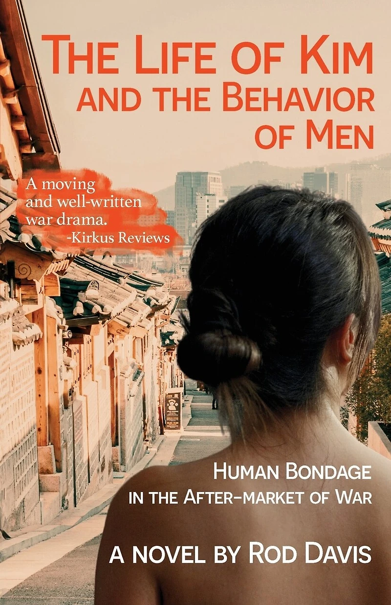 the Life of Kim and Behavior Men: Human Bondage After-market War