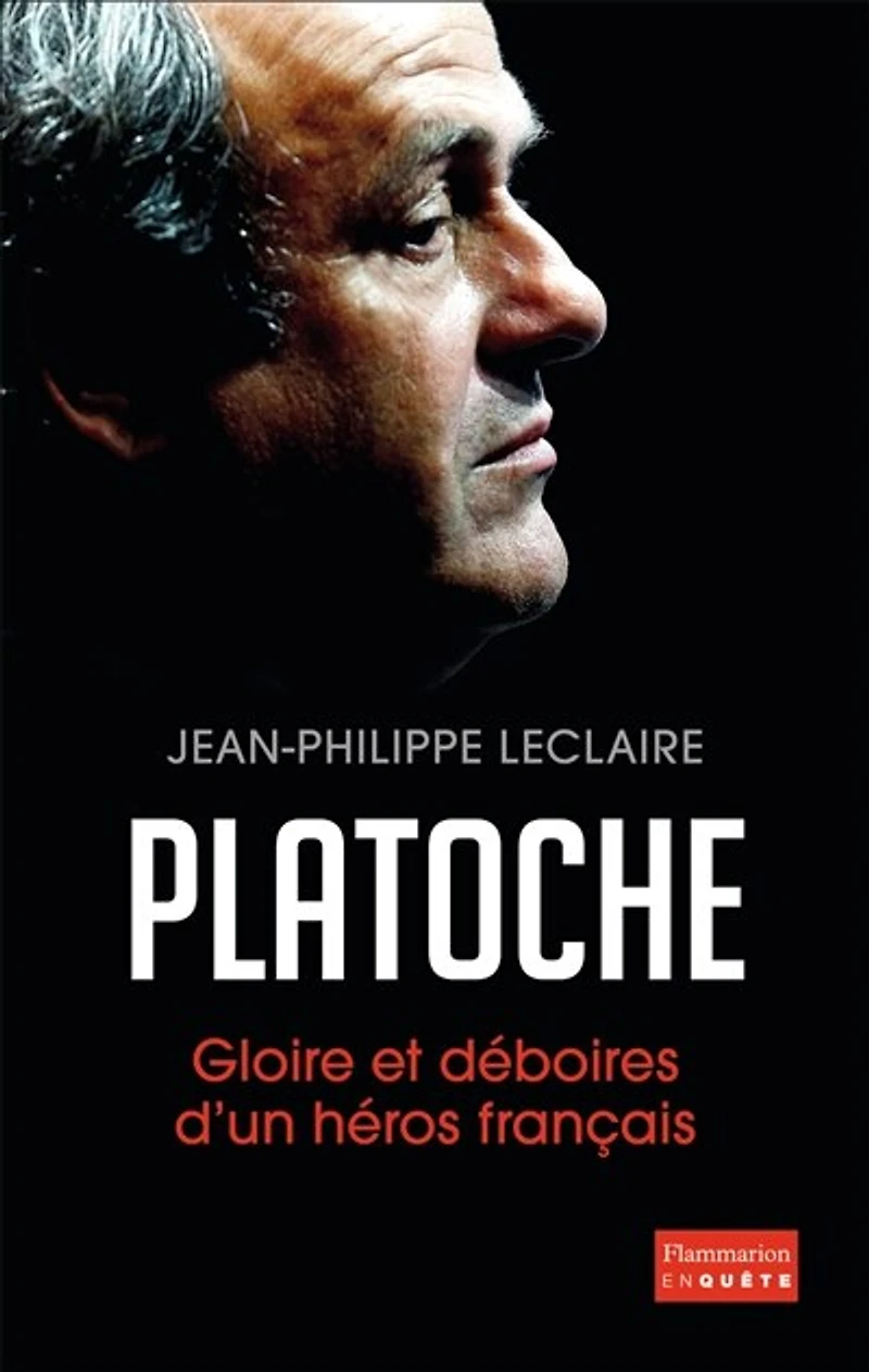 Platoche: gloire et déboires d'un héros français