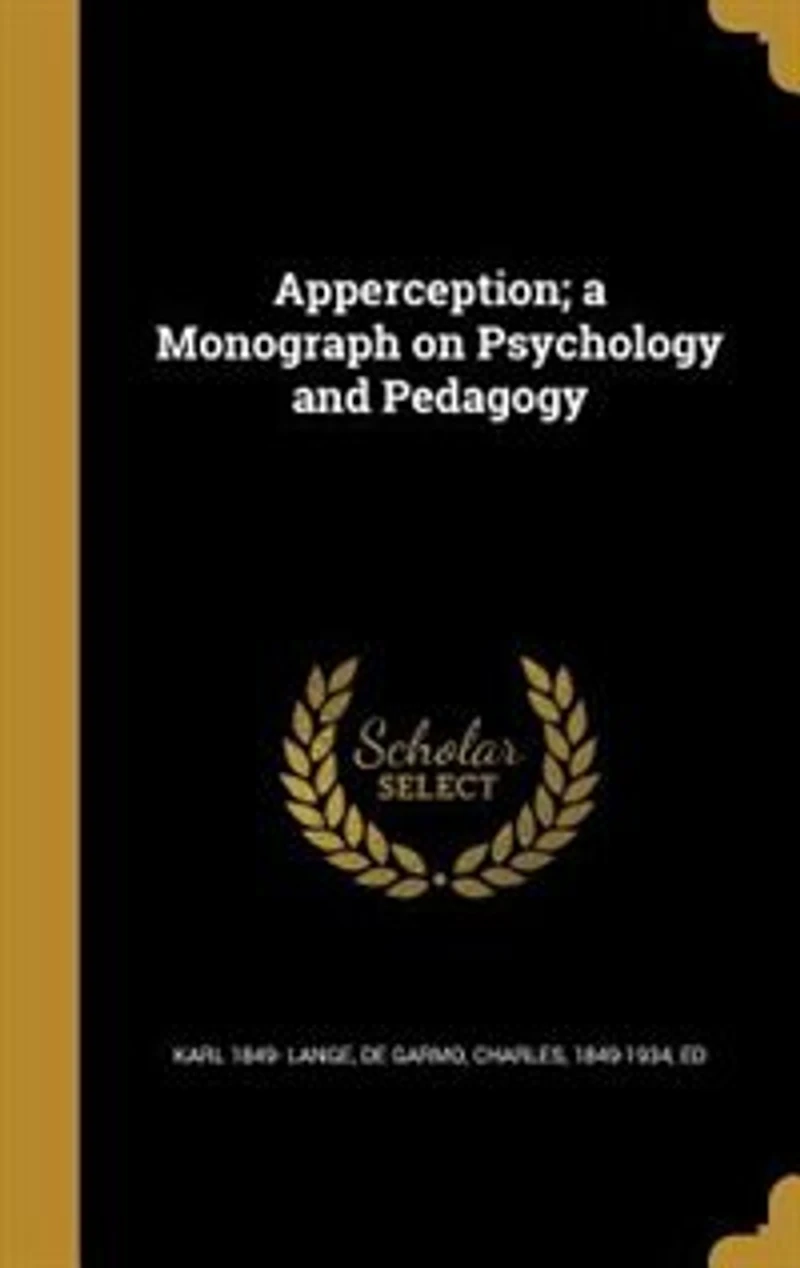 Apperception; a Monograph on Psychology and Pedagogy