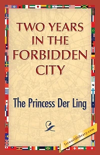 Two Years In The Forbidden City