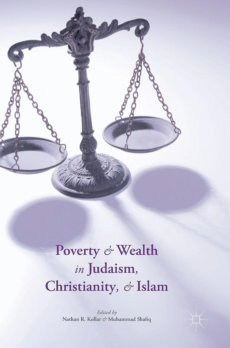 Poverty and Wealth Judaism, Christianity, Islam