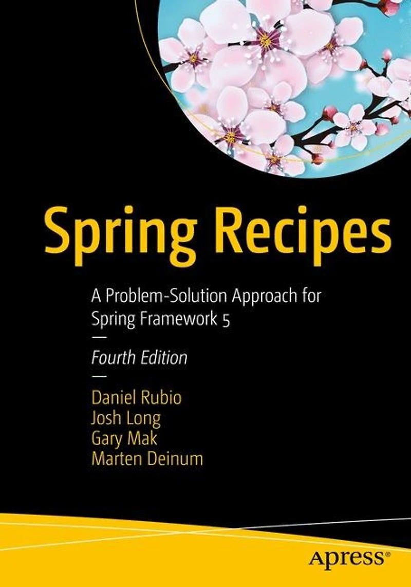 Spring 5 Recipes: A Problem-solution Approach