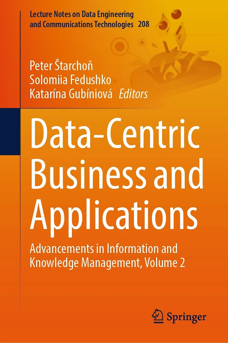 Data-Centric Business and Applications: Advancements Information Knowledge Management, Volume 2