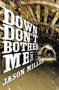 Down Don't Bother Me: A Novel