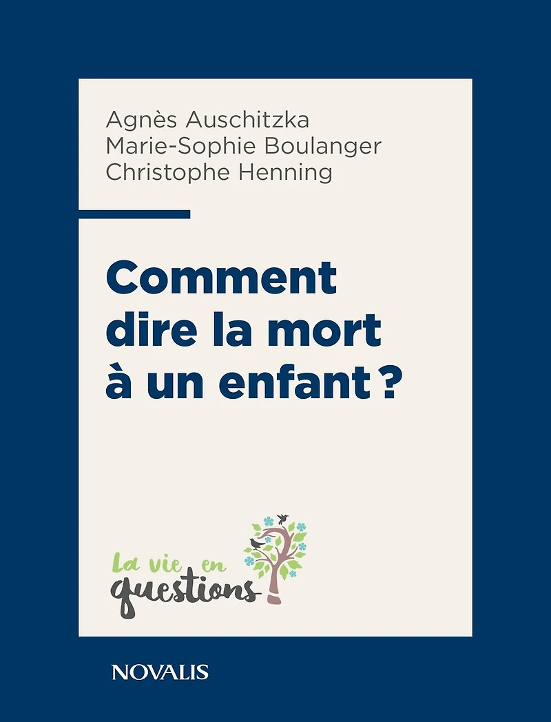 Comment dire la mort à un enfant?