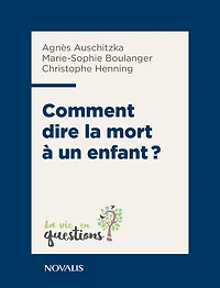 Comment dire la mort à un enfant?